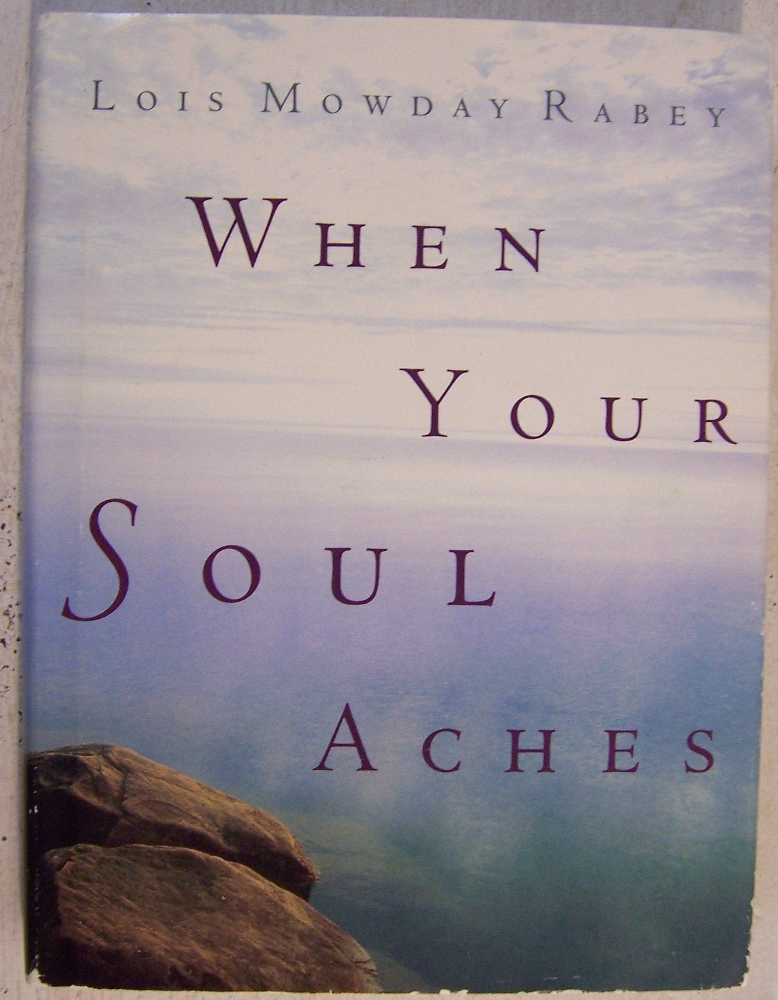 When Your Soul Aches: Hope and Help for Women Who Have Lost Their Husbands used book depot