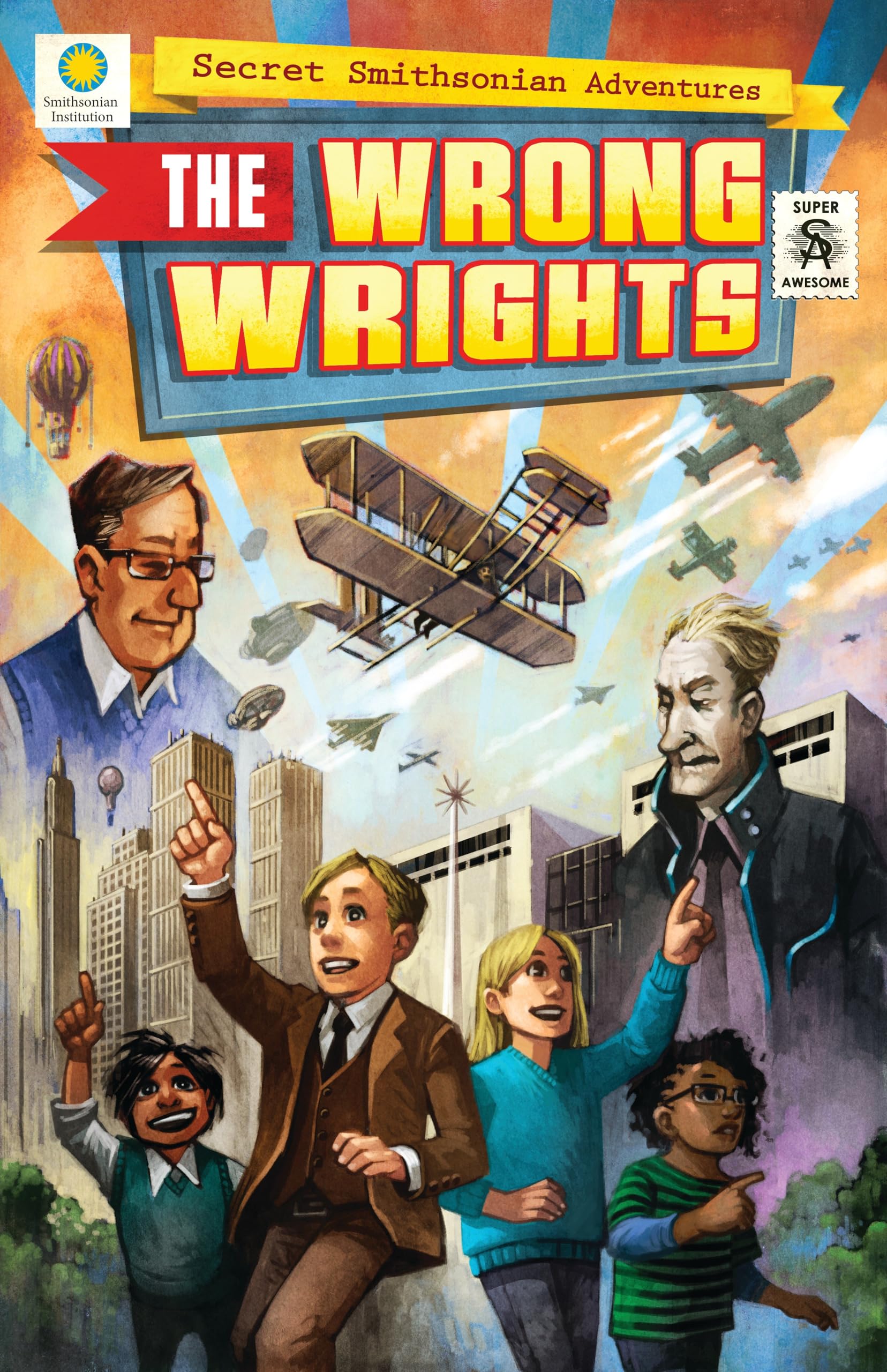 The Wrong Wrights (Secret Smithsonian Adventures)