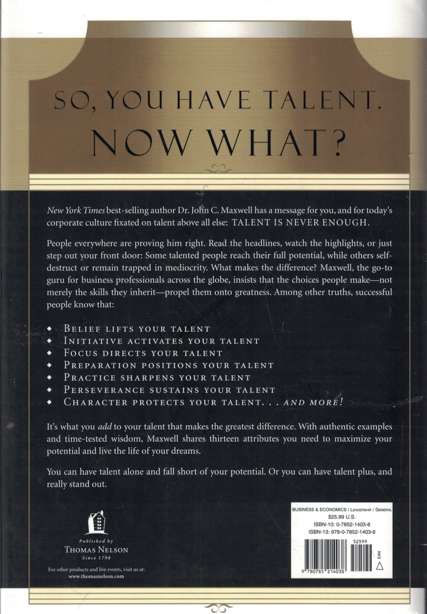 Talent Is Never Enough: Discover the Choices That Will Take You Beyond Your Talent used book depot