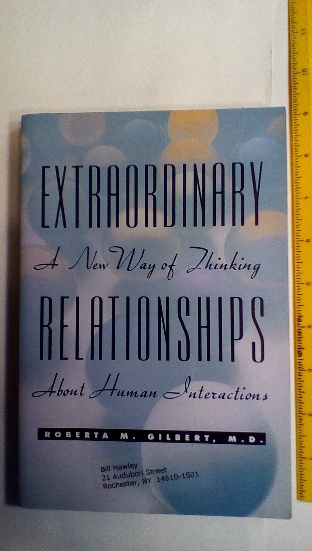 Extraordinary Relationships: A New Way of Thinking About Human Interactions used book depot