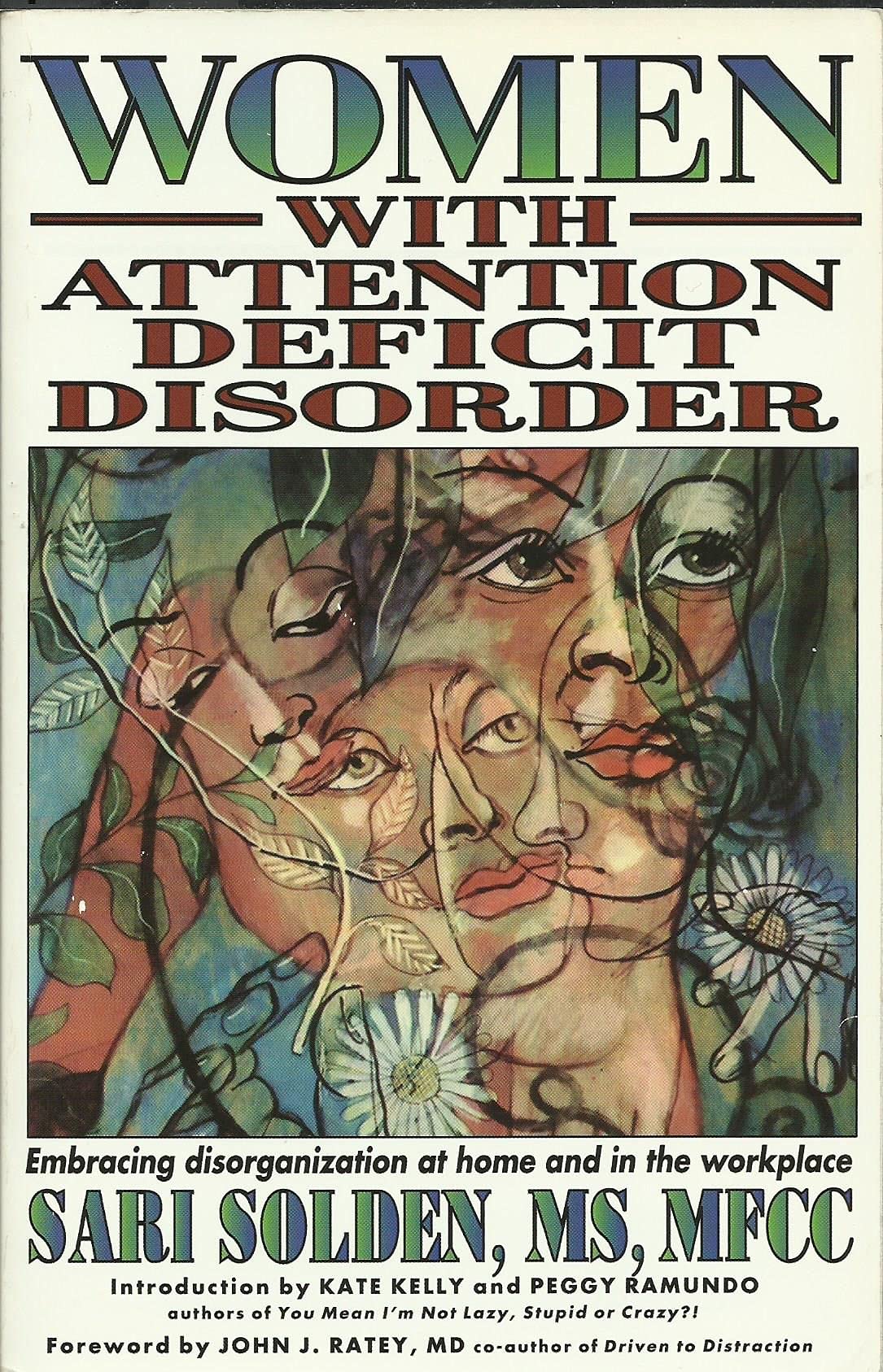 Women with Attention Deficit Disorder: Embracing Disorganization at Home and in the Workplace used book depot