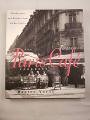 The Paris Cafe Cookbook : Rendezvous and Recipes from 50 Best Cafes used book depot
