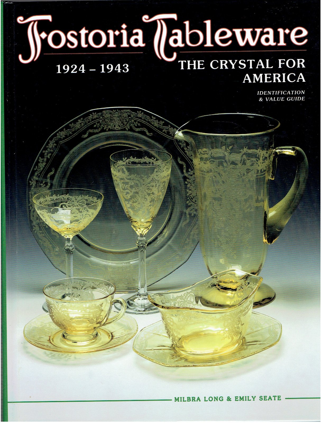 Fostoria Tableware: 1924-1943 used book depot