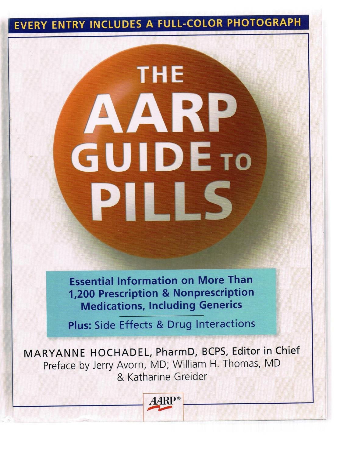The AARP® Guide to Pills: Essential Information on More Than 1,200 Prescription & Nonprescription Medications, Including Generics used book depot