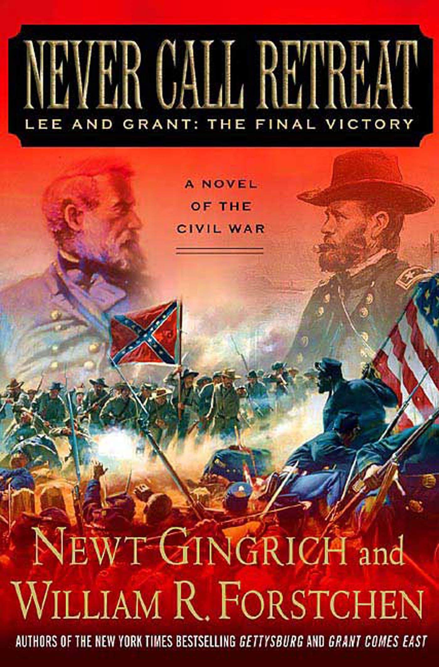 Never Call Retreat: Lee and Grant: The Final Victory: A Novel of the Civil War (The Gettysburg Trilogy, 3) used book depot
