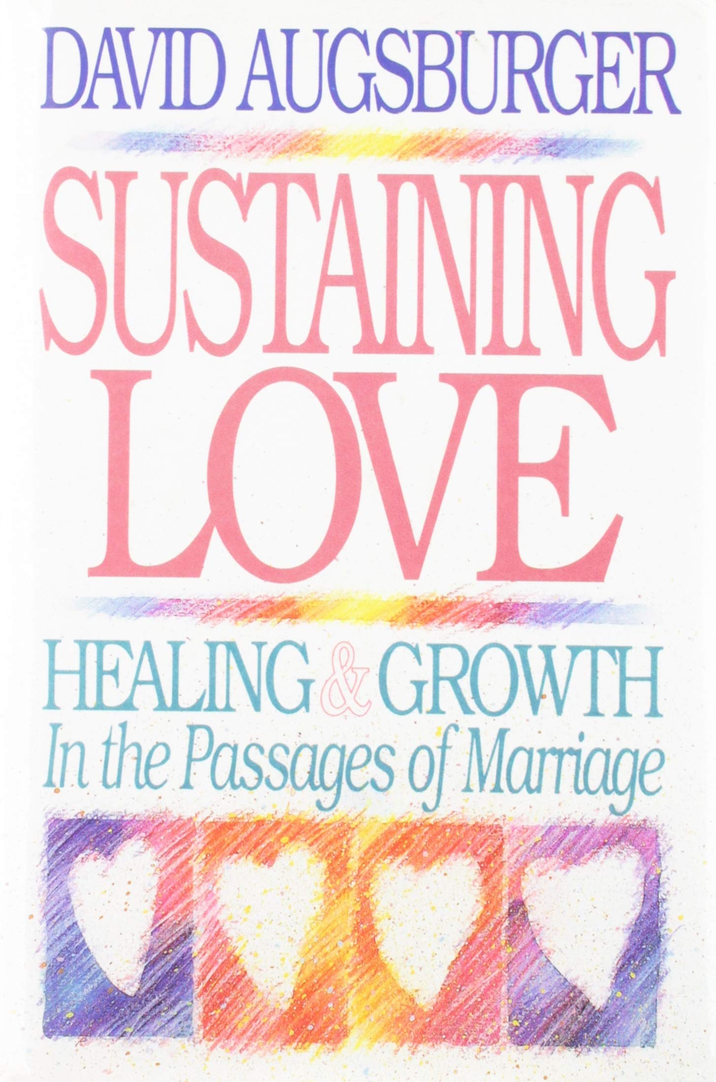 Sustaining Love: Healing & Growth in the Passages of Marriage used book depot