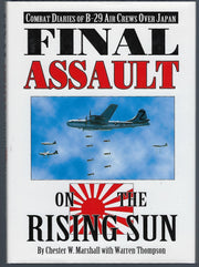 Final Assault on the Rising Sun: Combat Diaries of B-29 Air Crews over Japan used book depot