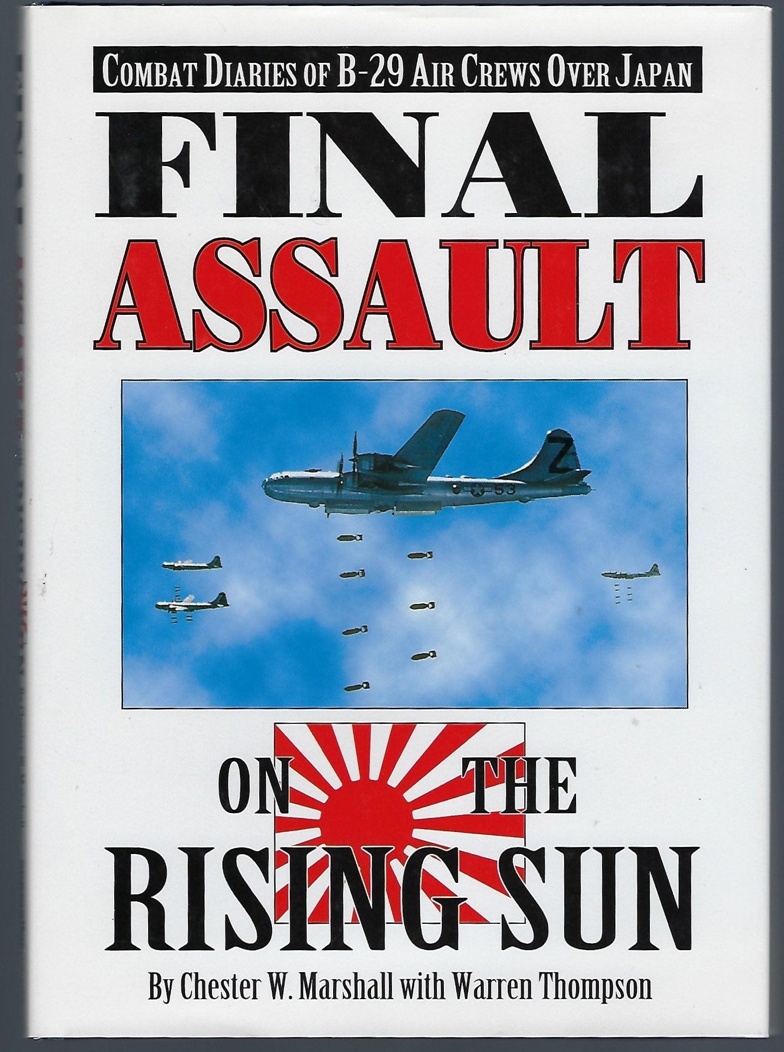 Final Assault on the Rising Sun: Combat Diaries of B-29 Air Crews over Japan used book depot