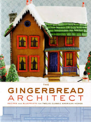 The Gingerbread Architect: Recipes and Blueprints for Twelve Classic American Homes used book depot