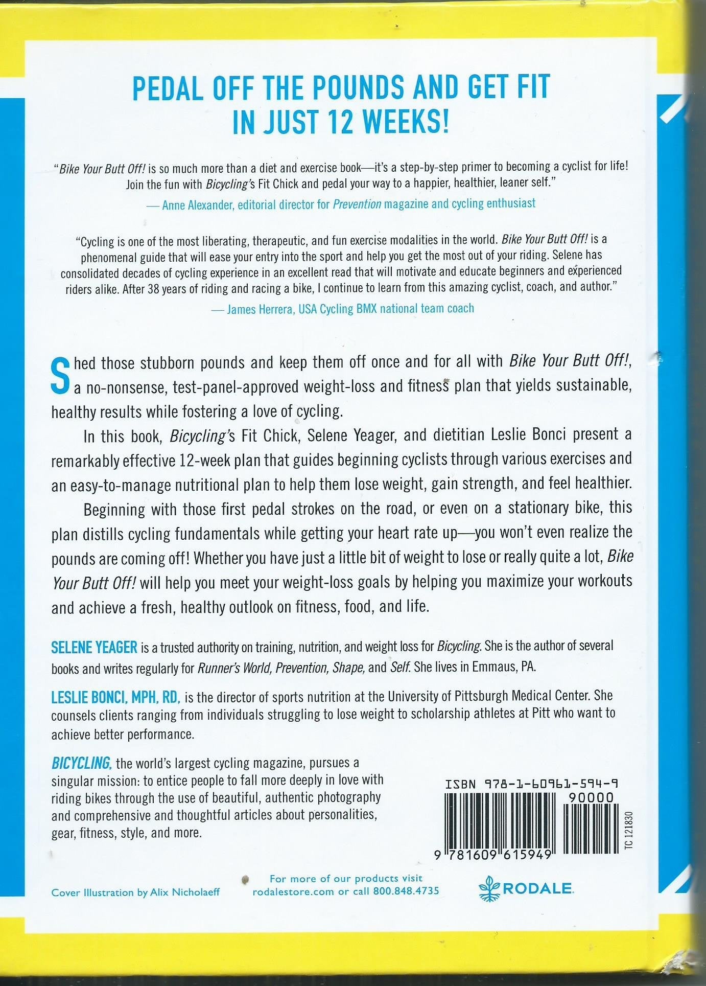 Bike Your Butt Off!: A Breakthrough Plan to Lose Weight and Start Cycling (No Experience Necessary!) used book depot