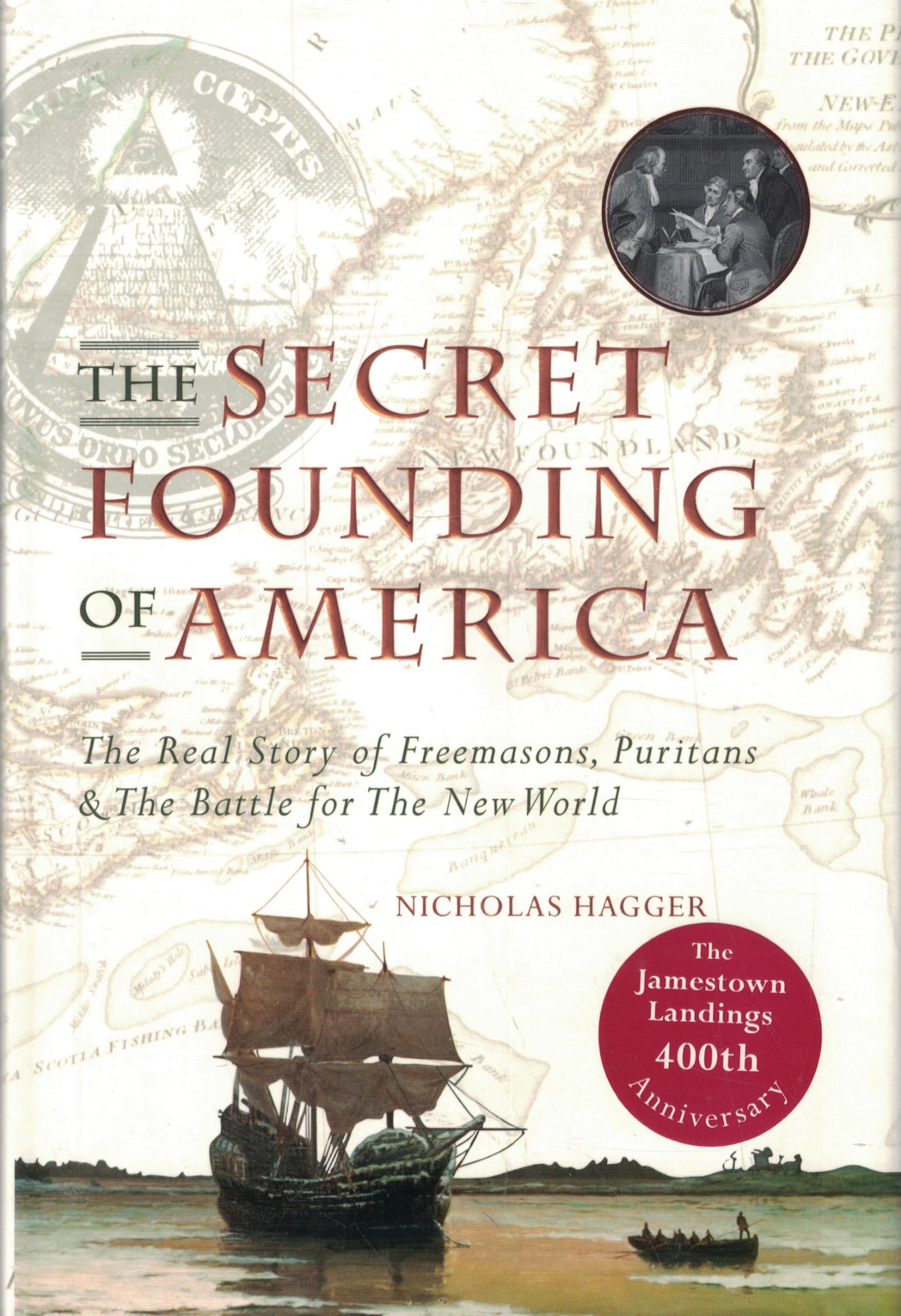 Secret Founding of America: The Real Story of Freemasons, Puritans, & The Battle for The New World used book depot