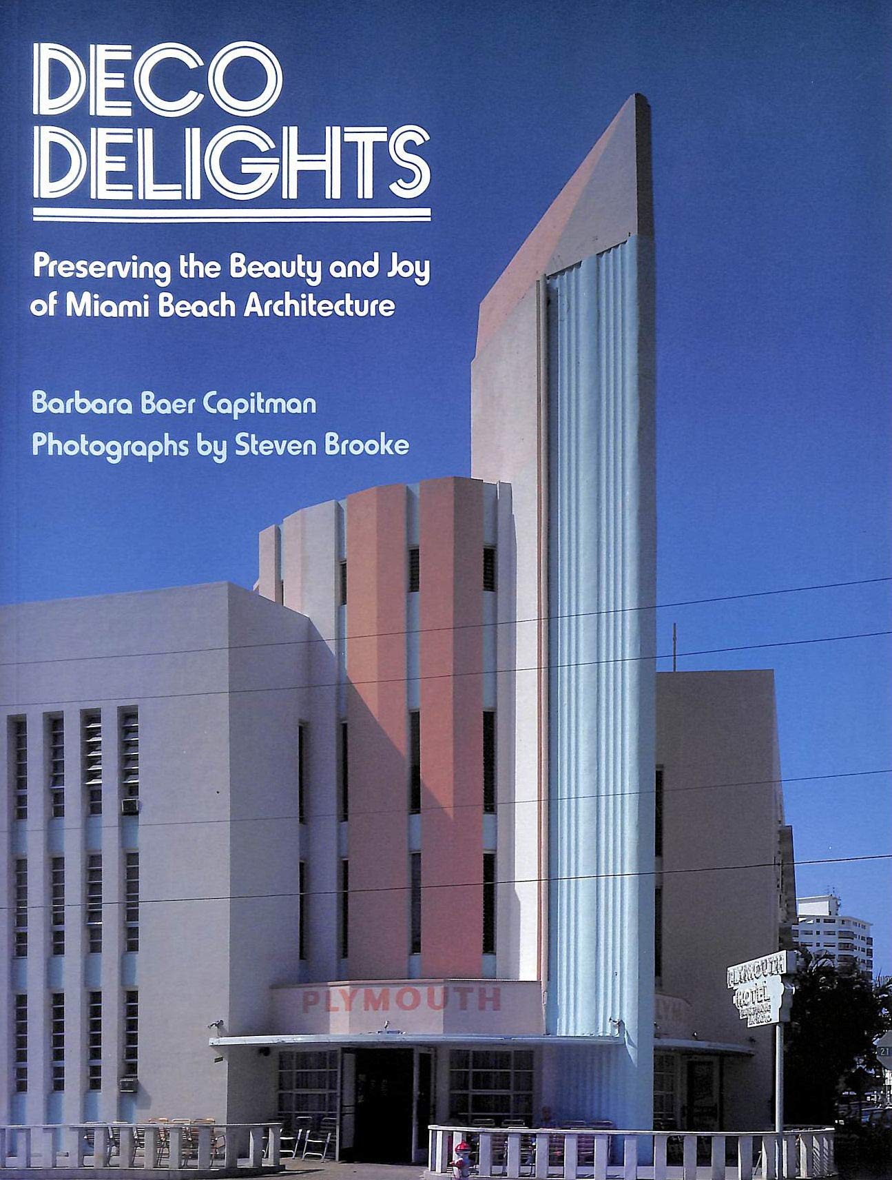 Deco Delights: Preserving Miami Beach Architecture used book depot