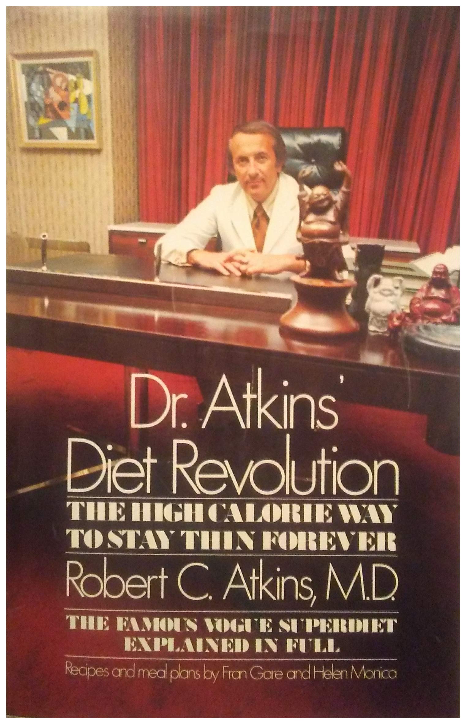 Dr. Atkins' Diet Revolution; the High Calorie Way to Stay Thin Forever used book depot