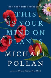This Is Your Mind on Plants used book depot