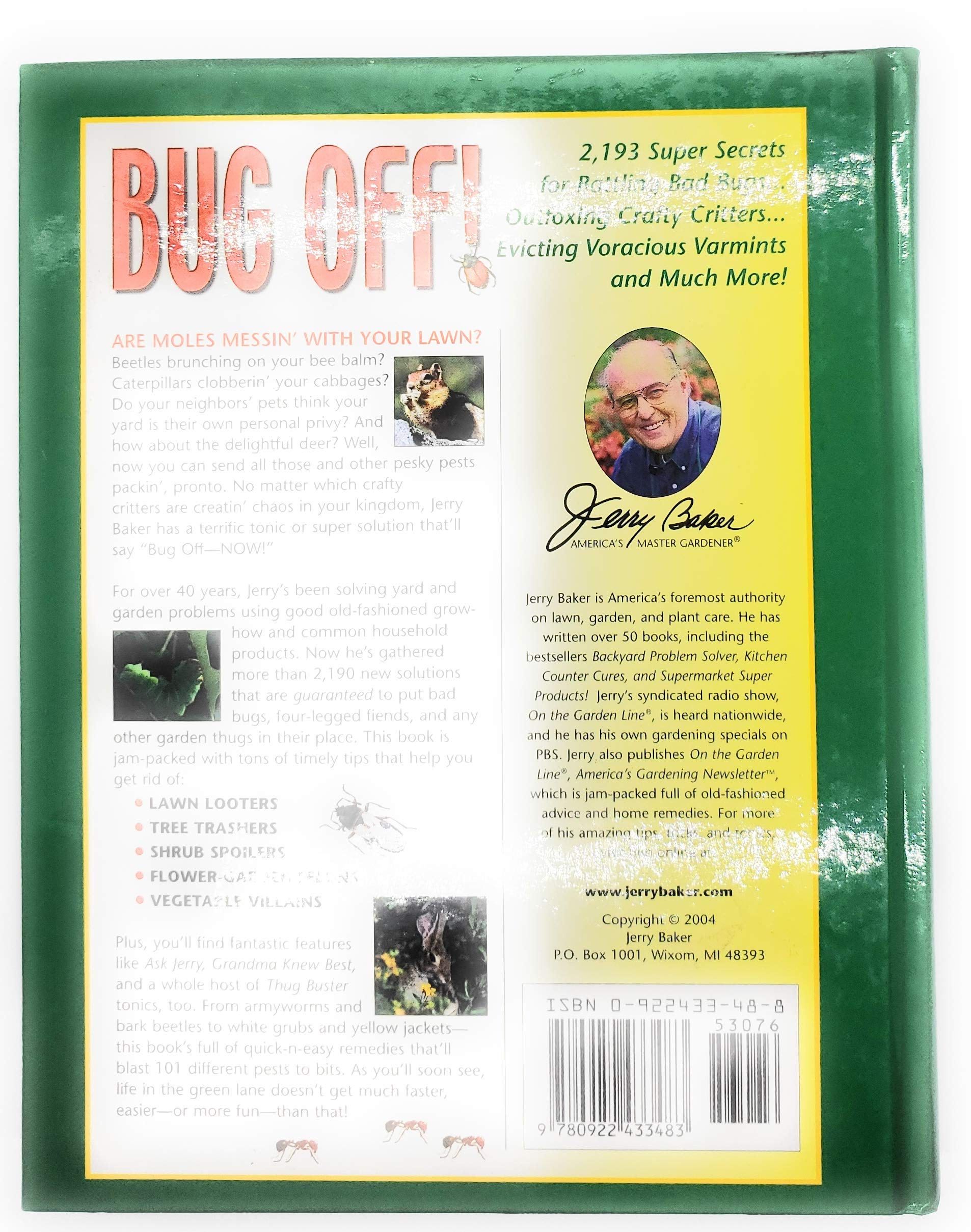 Jerry Baker's Bug Off!: 2,193 Super Secrets for Battling Bad Bugs, Outfoxing Crafty Critters, Evicting Voracious Varmints and Much More! (Jerry Baker Good Gardening series) used book depot