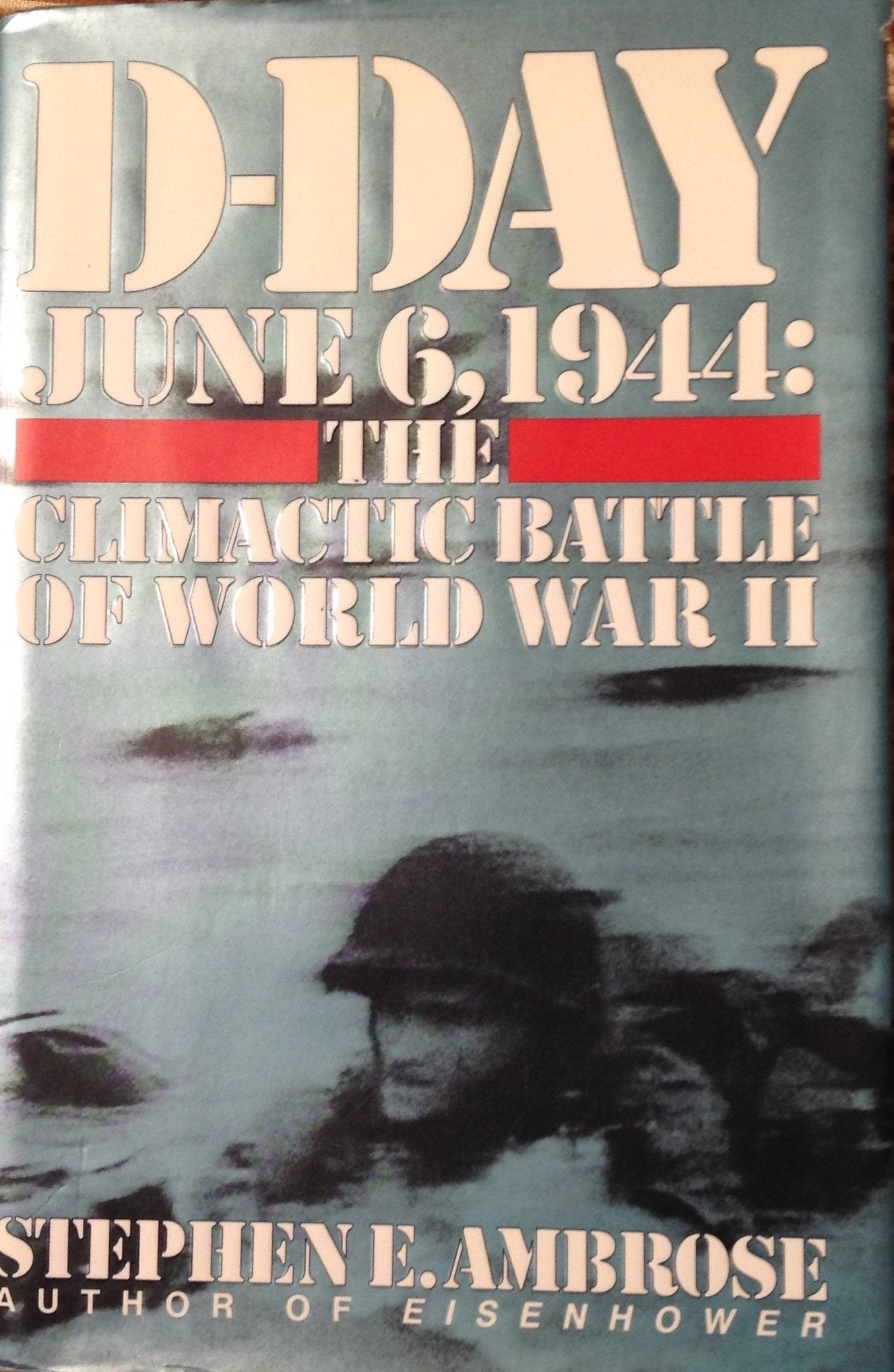 D-Day June 6, 1944: The Climactic Battle of World War II used book depot