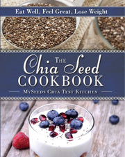 The Chia Seed Cookbook: Eat Well, Feel Great, Lose Weight used book depot