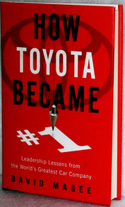 How Toyota Became #1: Leadership Lessons from the World's Greatest Car Company used book depot