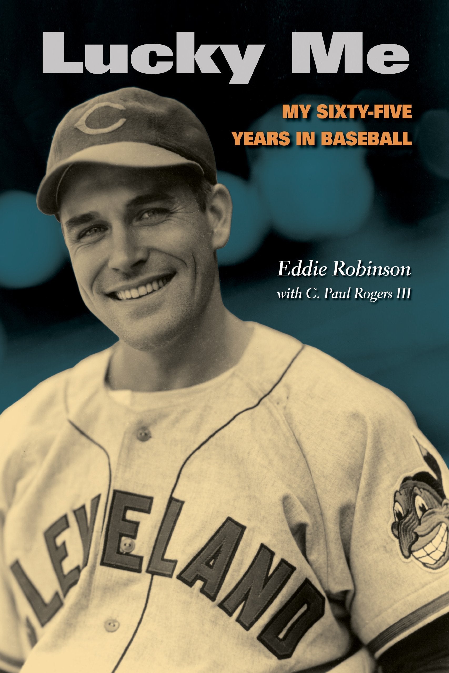 Lucky Me: My Sixty-Five Years in Baseball (Sport in American Life) used book depot