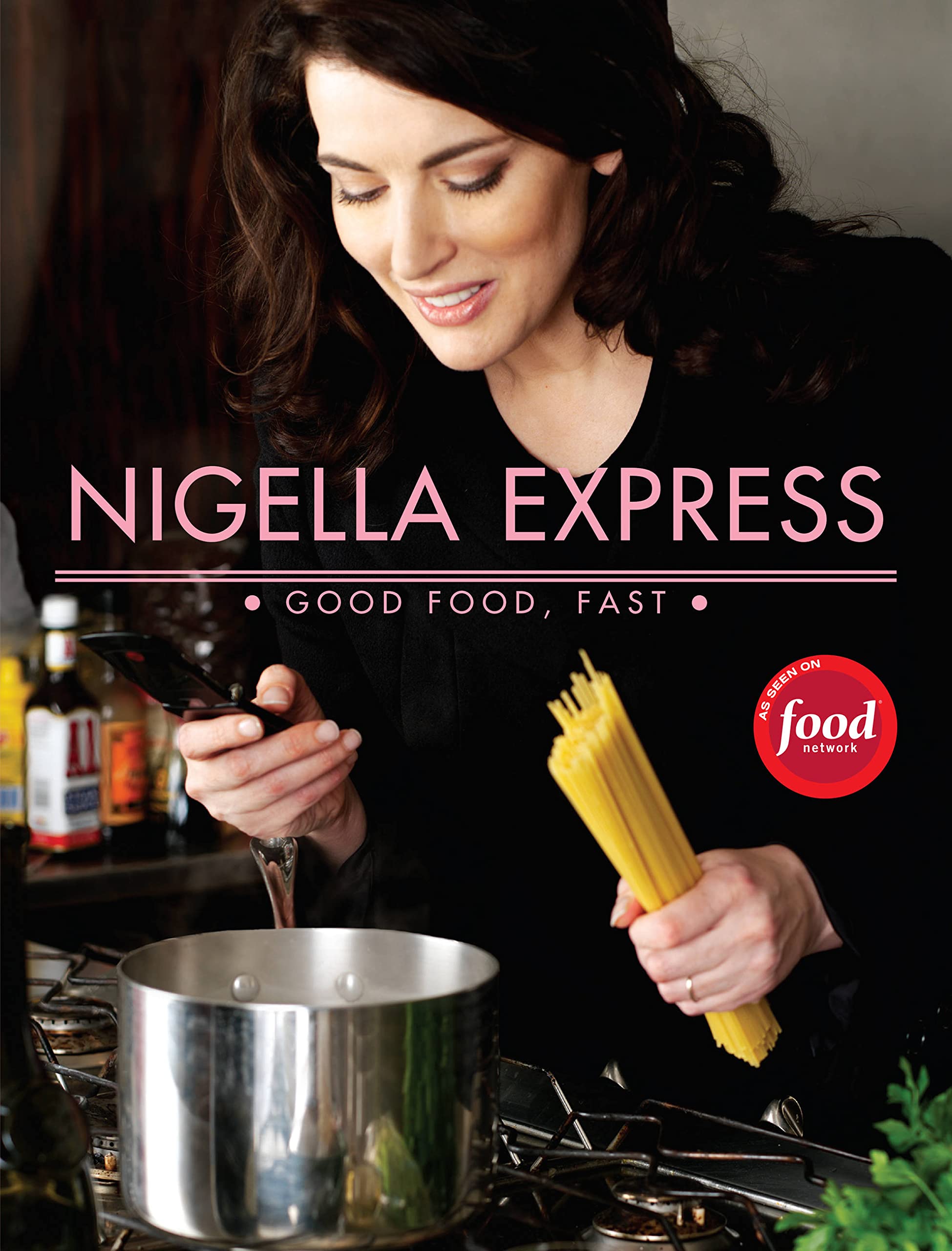 Nigella Express: 130 Recipes for Good Food, Fast used book depot