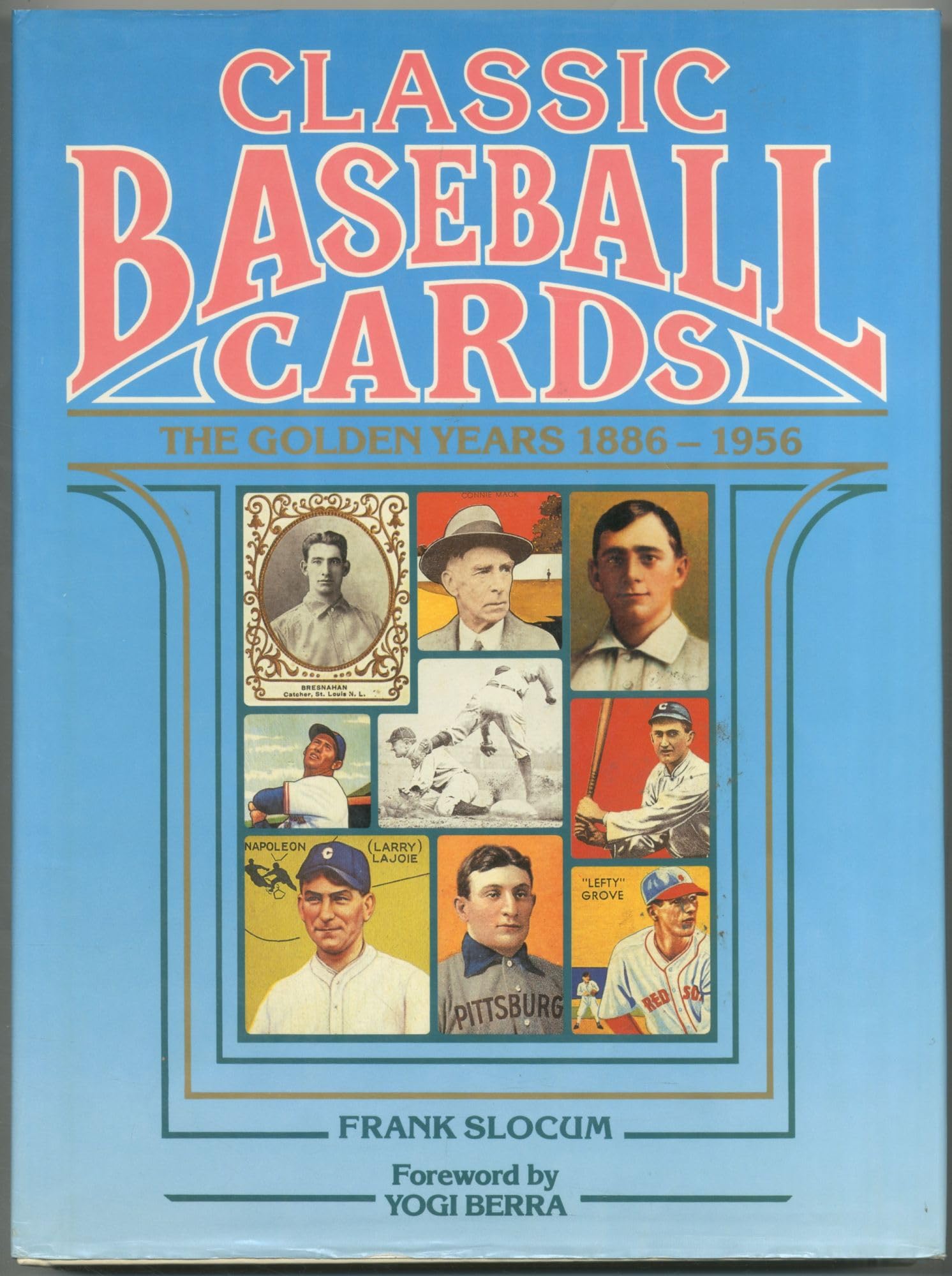 Classic baseball cards: The golden years, 1886-1956 used book depot