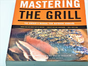 Mastering the Grill: The Owner's Manual for Outdoor Cooking used book depot
