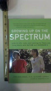 Growing Up on the Spectrum: A Guide to Life, Love, and Learning for Teens and Young Adults with Autism and Asperger's used book depot