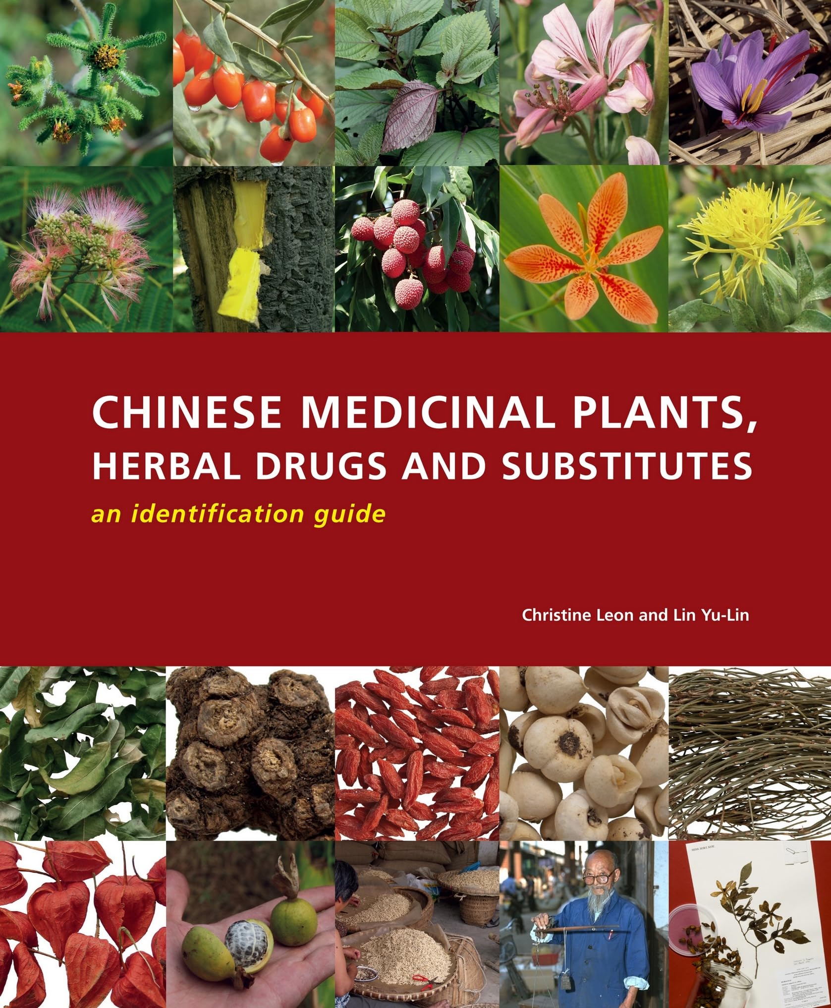 Chinese Medicinal Plants, Herbal Drugs and Substitutes: An Identification Guide used book depot