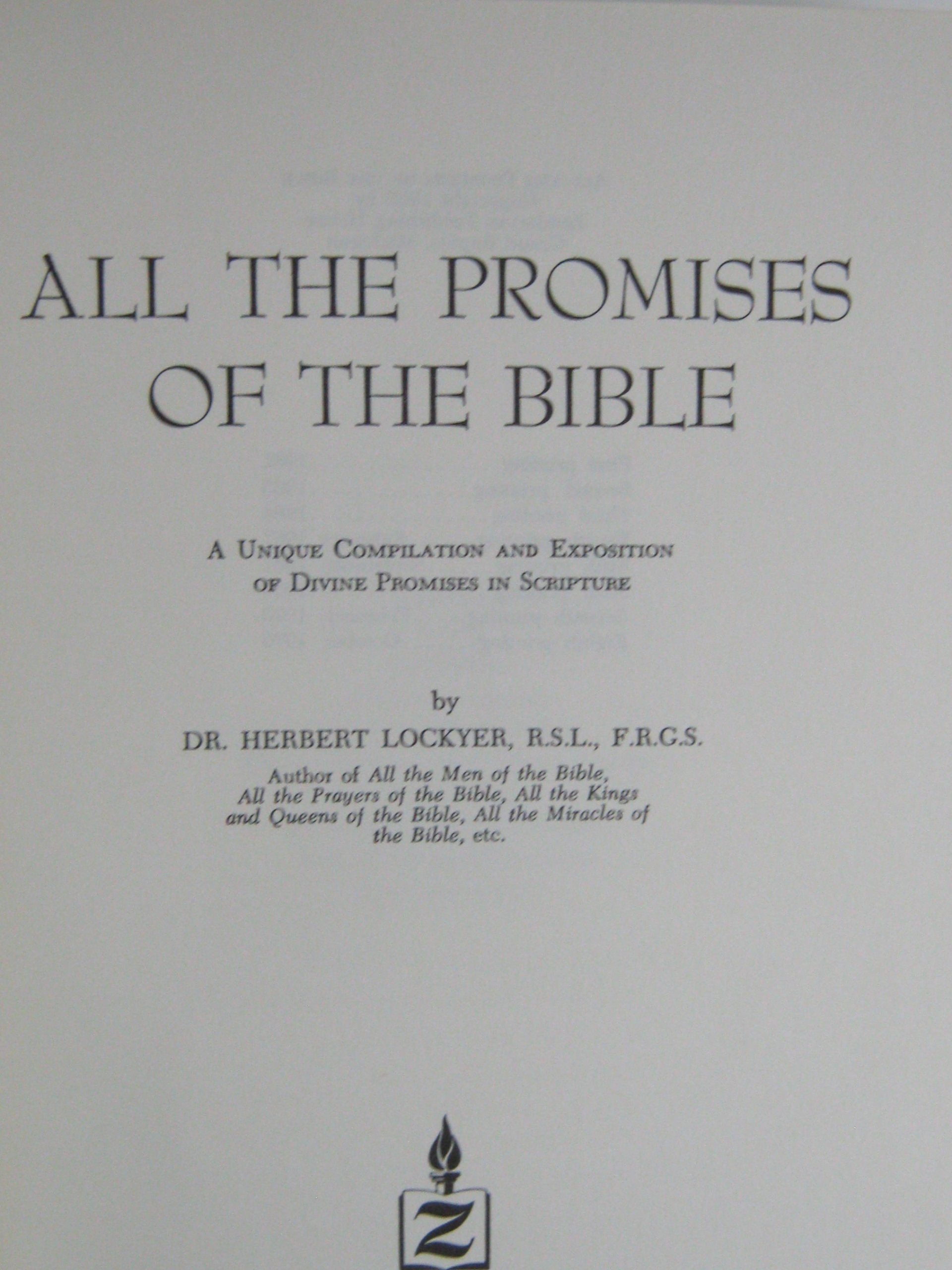 All the Promises of the Bible: A Unique Compilation and Exposition of Divine Promises in Scripture used book depot