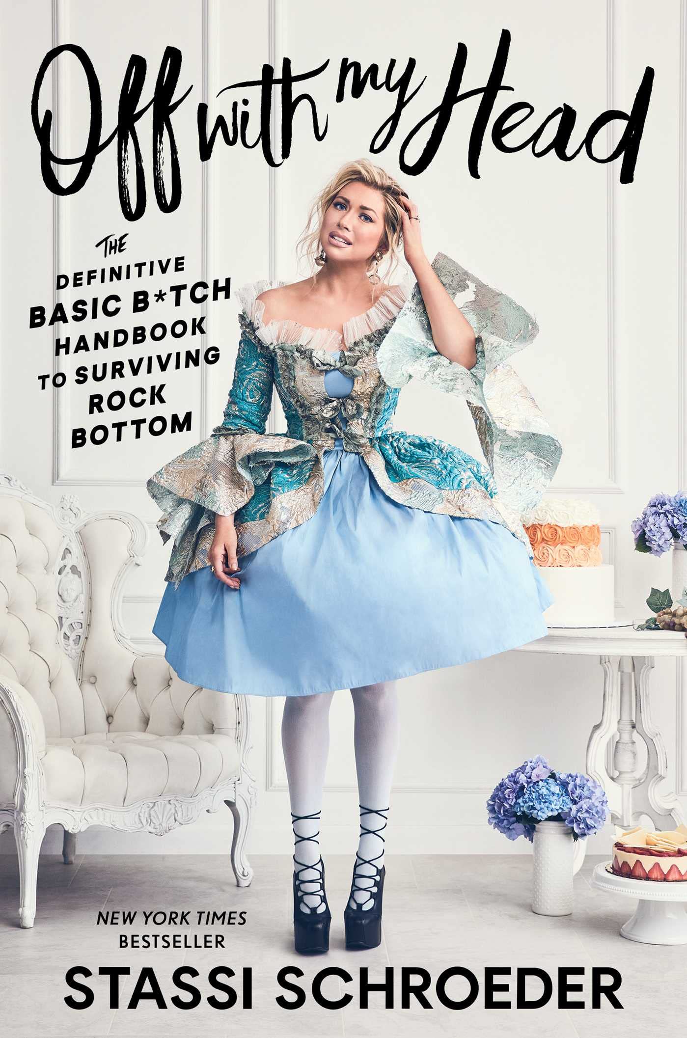 Off with My Head: The Definitive Basic B*tch Handbook to Surviving Rock Bottom used book depot