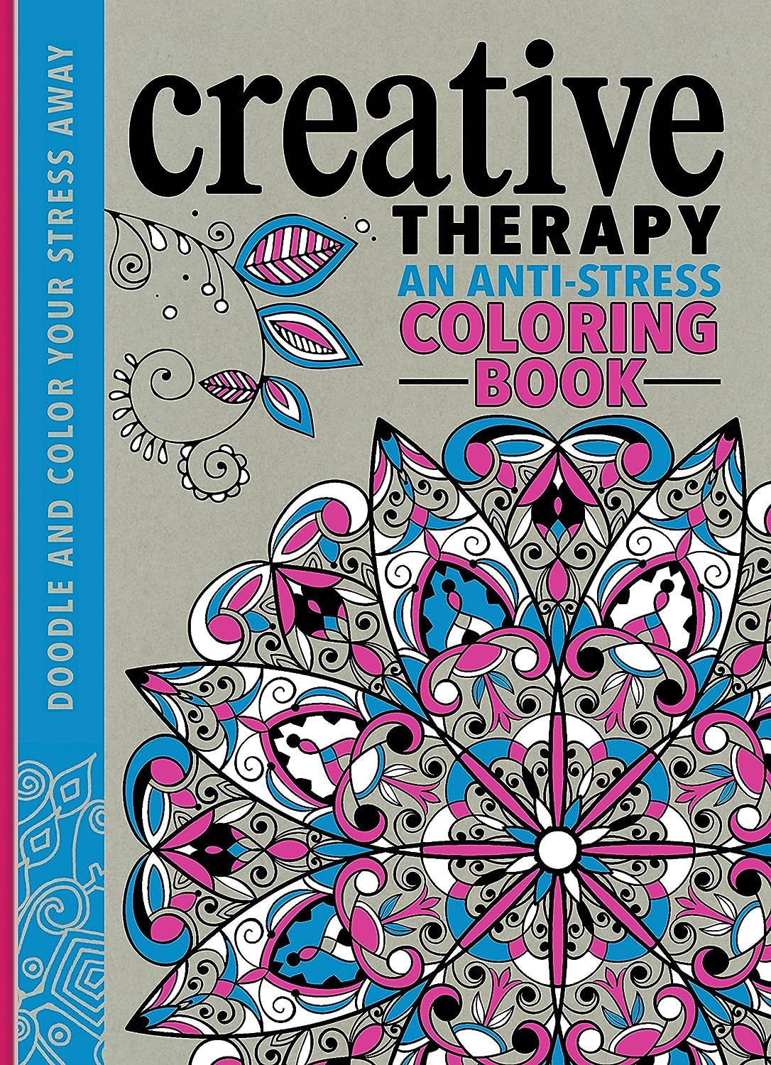 Creative Therapy: An Anti-Stress Coloring Book used book depot