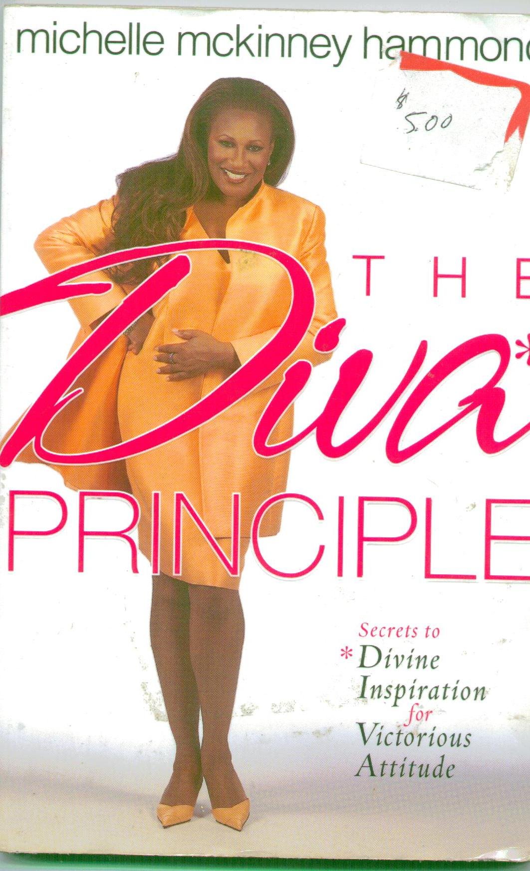 The DIVA Principle®: Secrets to Divine Inspiration for Victorious Attitude used book depot