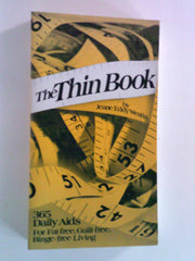 The thin book: 365 daily aids for fat-free, guilt-free, binge-free living used book depot