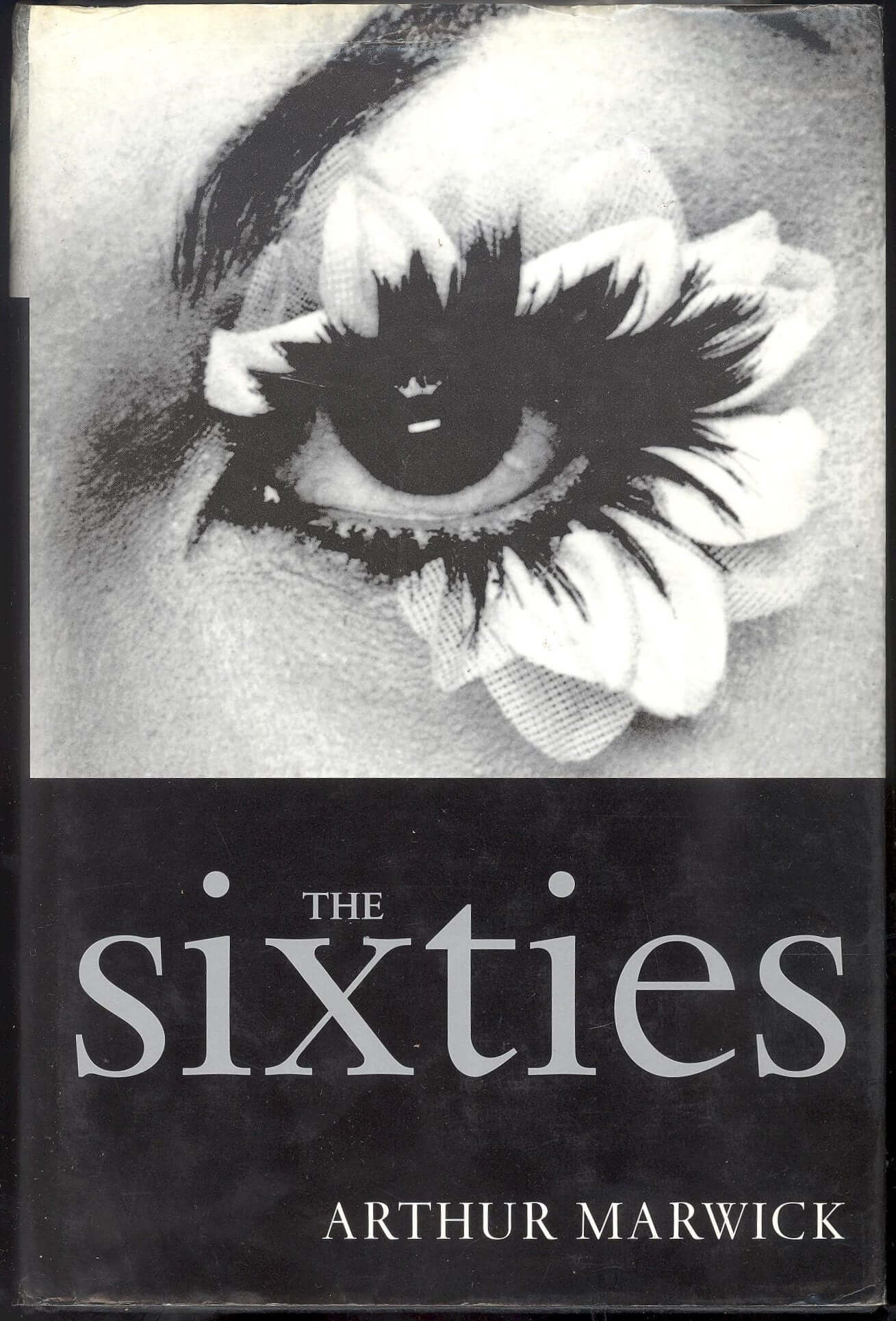 The Sixties: Cultural Revolution in Britain, France, Italy, and the United States, c.1958-c.1974 used book depot