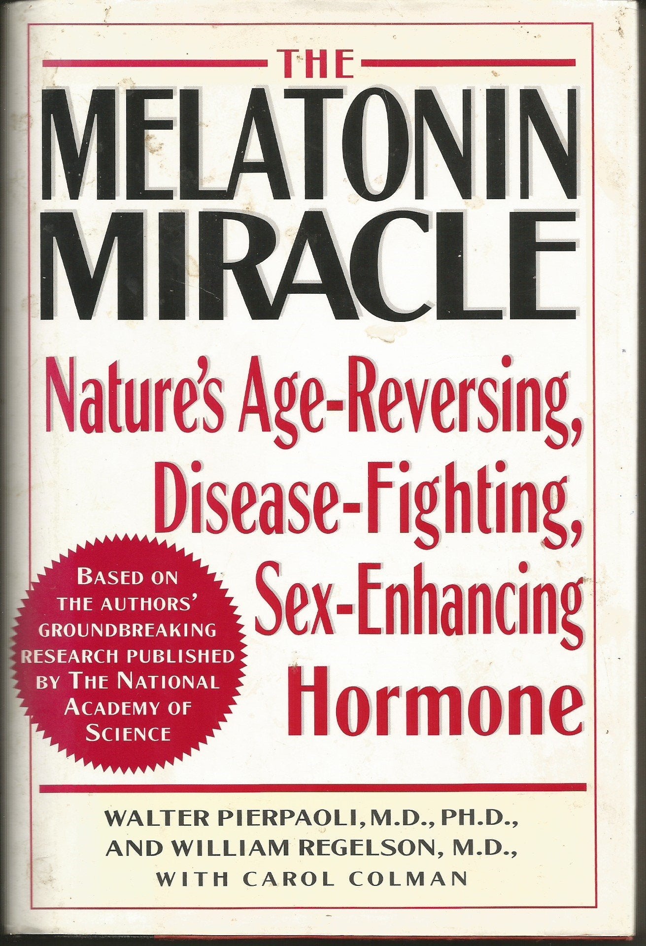 MELATONIN MIRACLE: Nature's Age-Reversing, Sex-Enhancing, Disease-Fighting Hormone used book depot