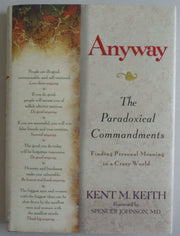 Anyway: The Paradoxical Commandments: Finding Personal Meaning in a Crazy World used book depot