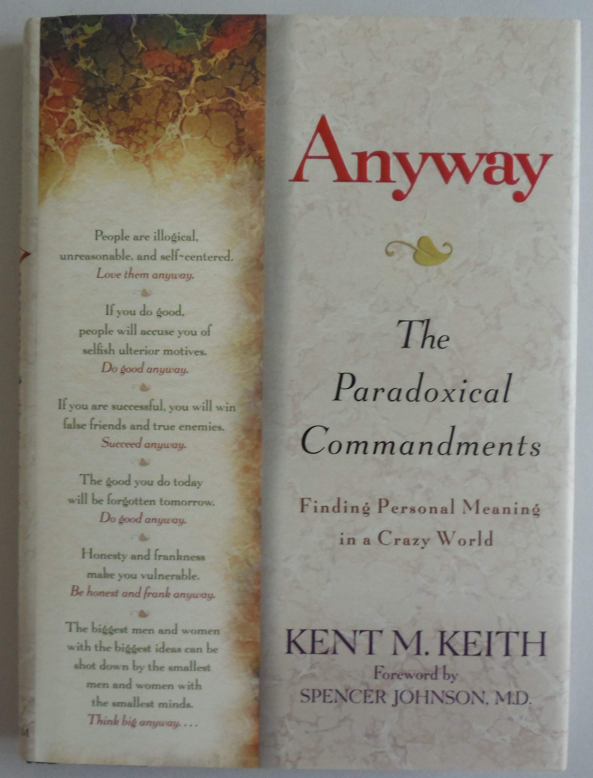 Anyway: The Paradoxical Commandments: Finding Personal Meaning in a Crazy World used book depot