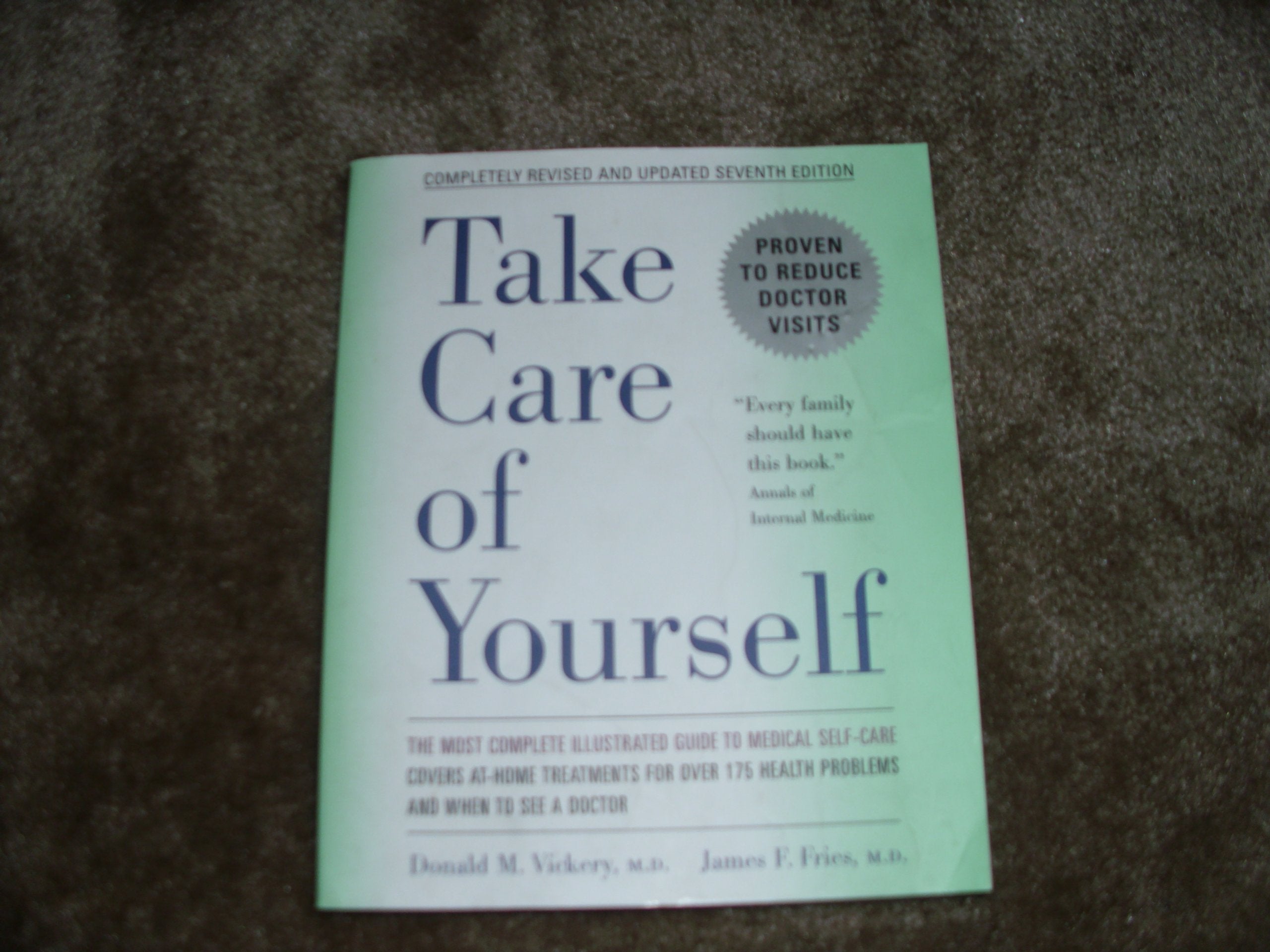 Take Care of Yourself: The Complete Illustrated Guide to Medical Self-Care used book depot