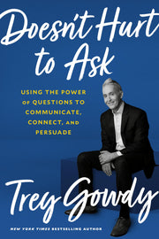 Doesn't Hurt to Ask: Using the Power of Questions to Communicate, Connect, and Persuade used book depot
