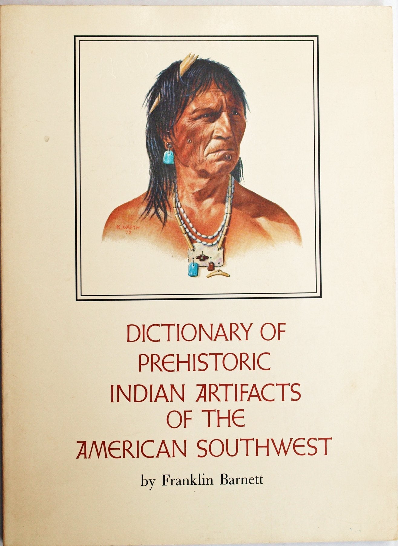 Dictionary of Prehistoric Indian Artifacts of the American Southwest used book depot