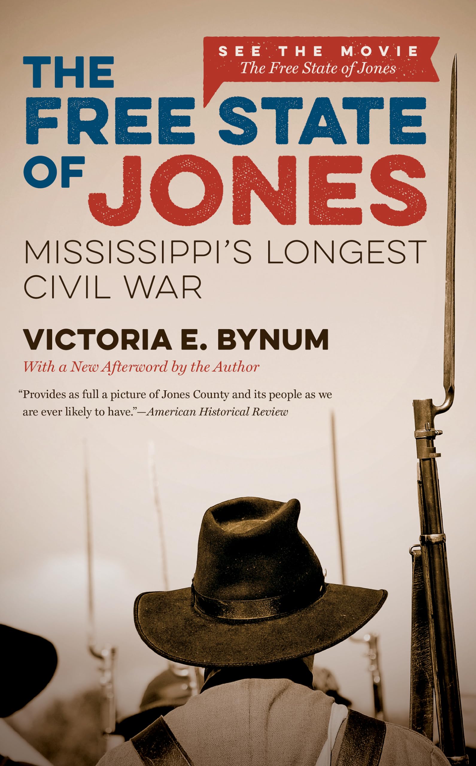 The Free State of Jones, Movie Edition: Mississippi's Longest Civil War used book depot