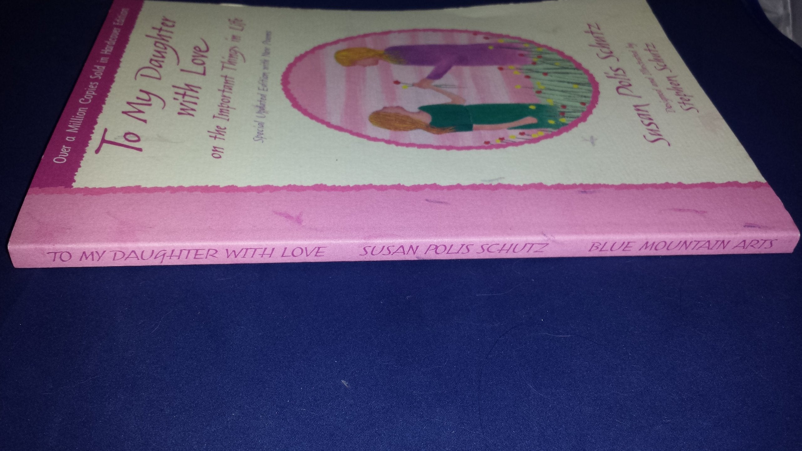 To My Daughter With Love on the Important Things in Life (More Family Titles) used book depot