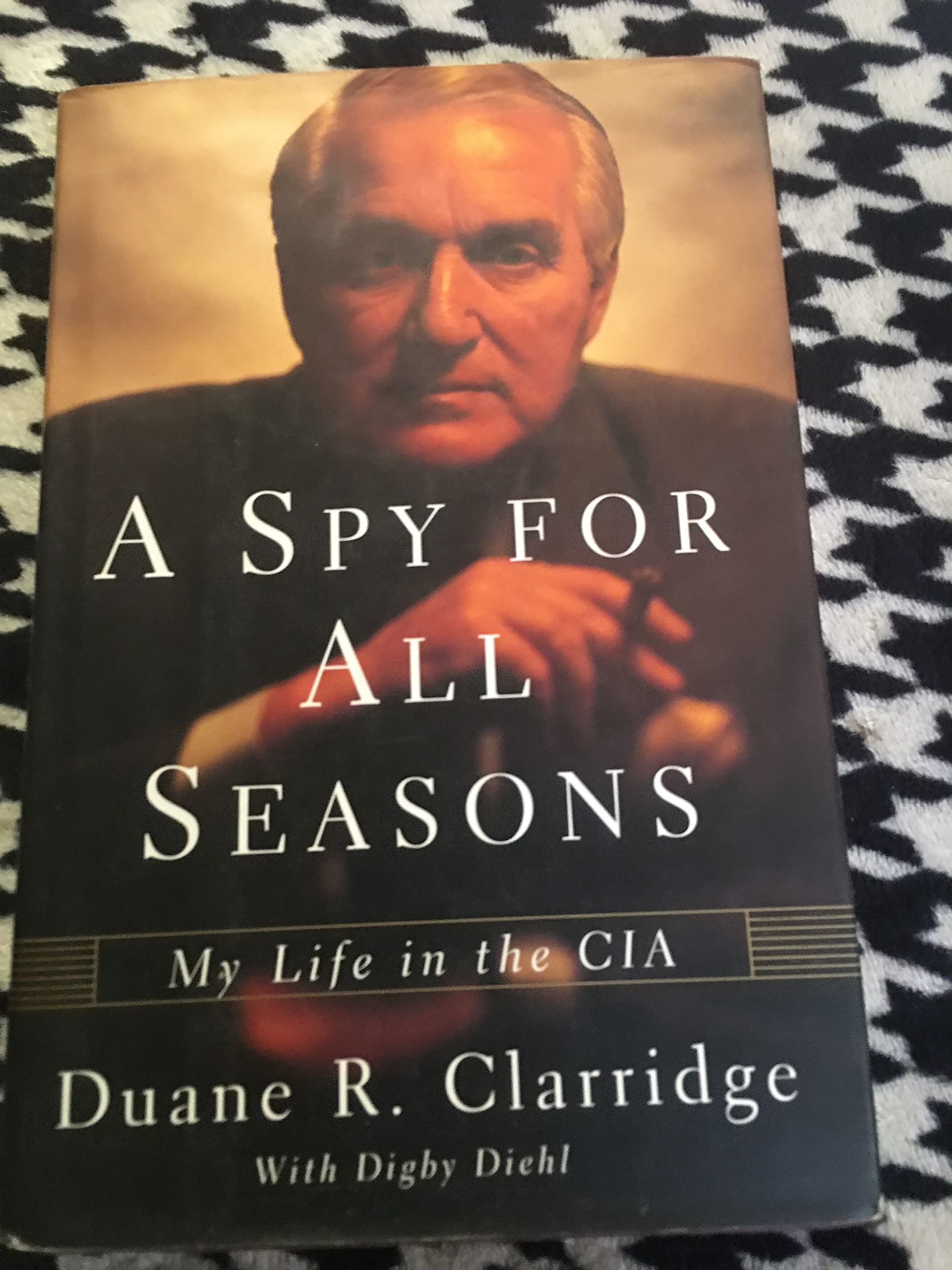 A Spy for All Seasons: My Life In The CIA used book depot