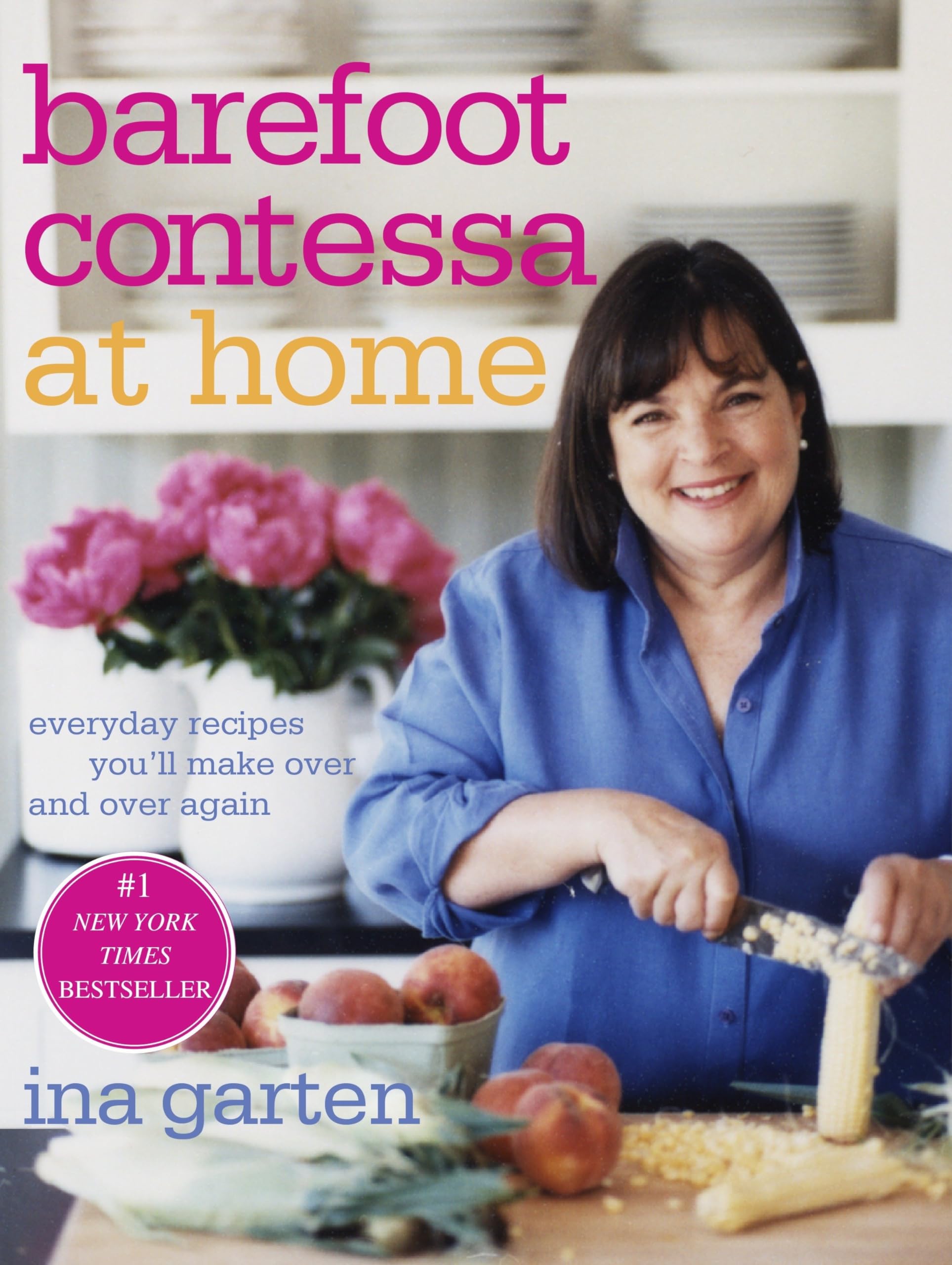 Barefoot Contessa at Home: Everyday Recipes You'll Make Over and Over Again: A Cookbook used book depot