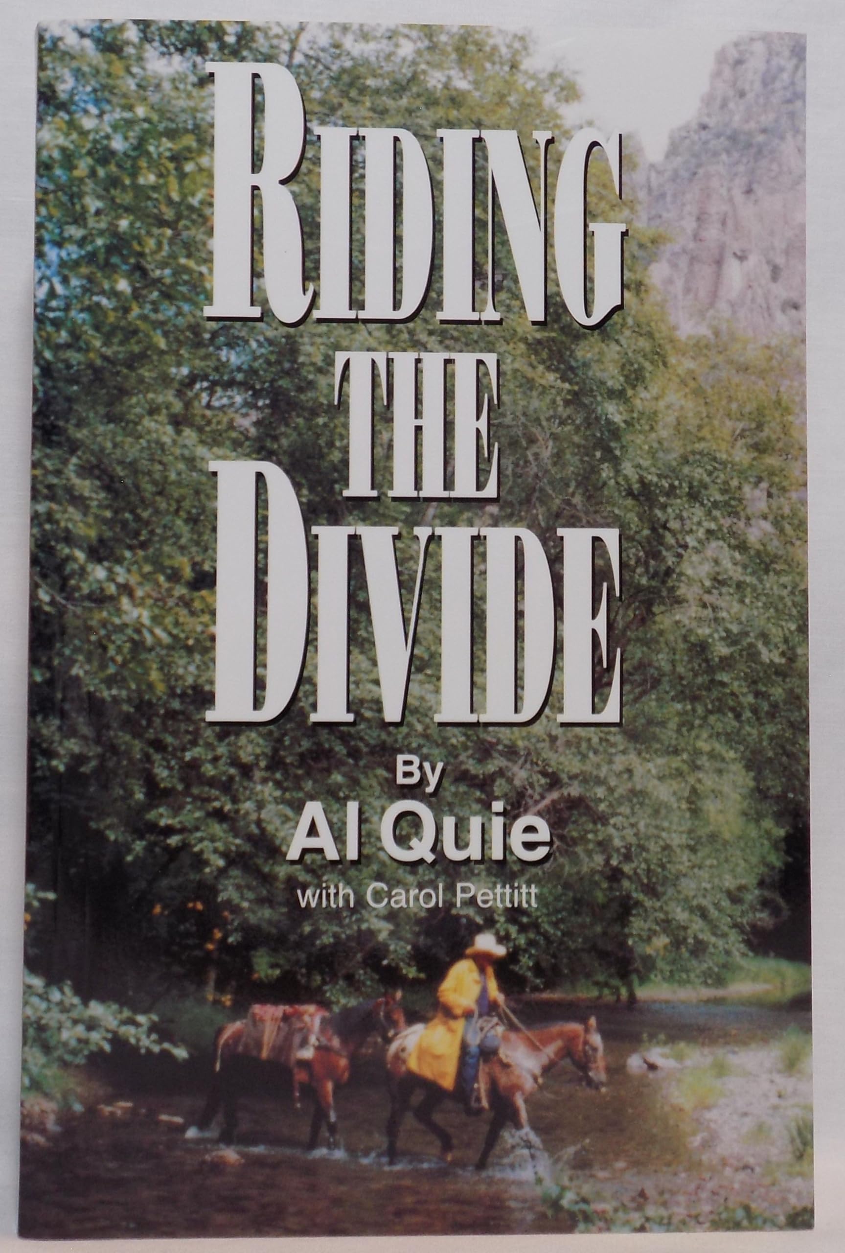 Riding the Divide: Riding Horses, Relating to People, Reminiscing about Life, Revering God's Creation, With a Little Theology Thrown in for Good Measure used book depot