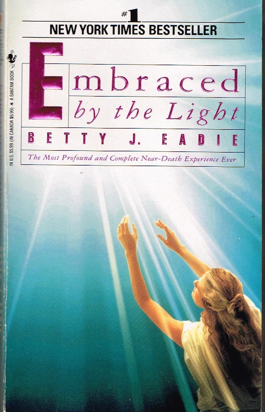 Embraced by the Light: The Most Profound and Complete Near-Death Experience Ever used book depot