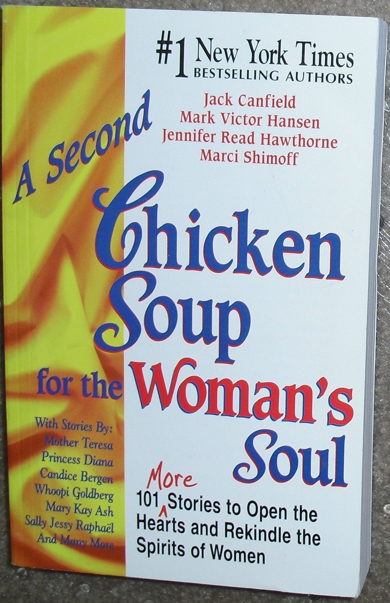 A Second Chicken Soup for the Woman's Soul: 101 More Stories to Open the Hearts and Rekindle the Spirits of Women used book depot