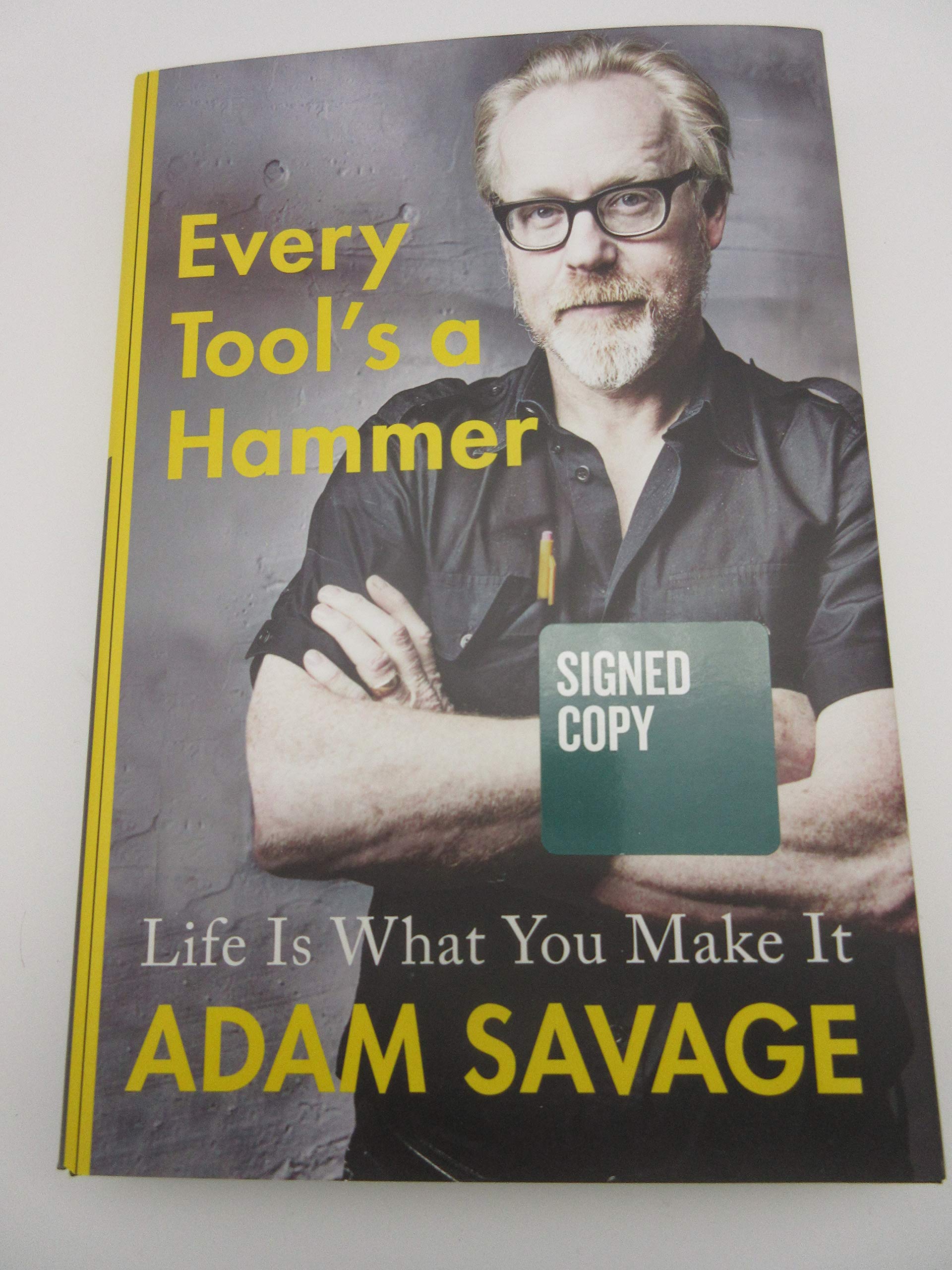 Every Tool's a Hammer: Life Is What You Make It SIGNED / AUTOGRAPHED used book depot