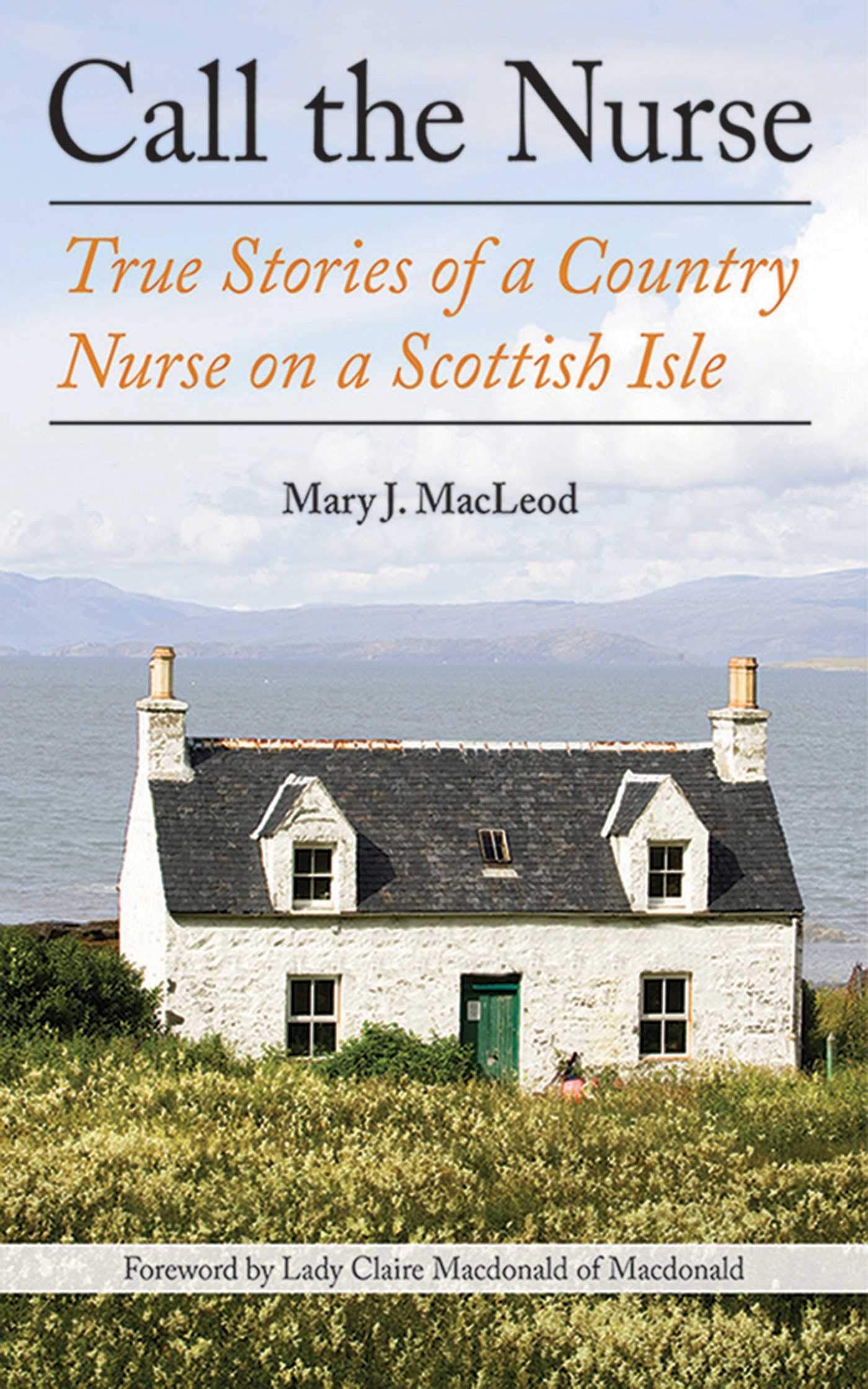 Call the Nurse: True Stories of a Country Nurse on a Scottish Isle (The Country Nurse Series, Book One) (1) used book depot