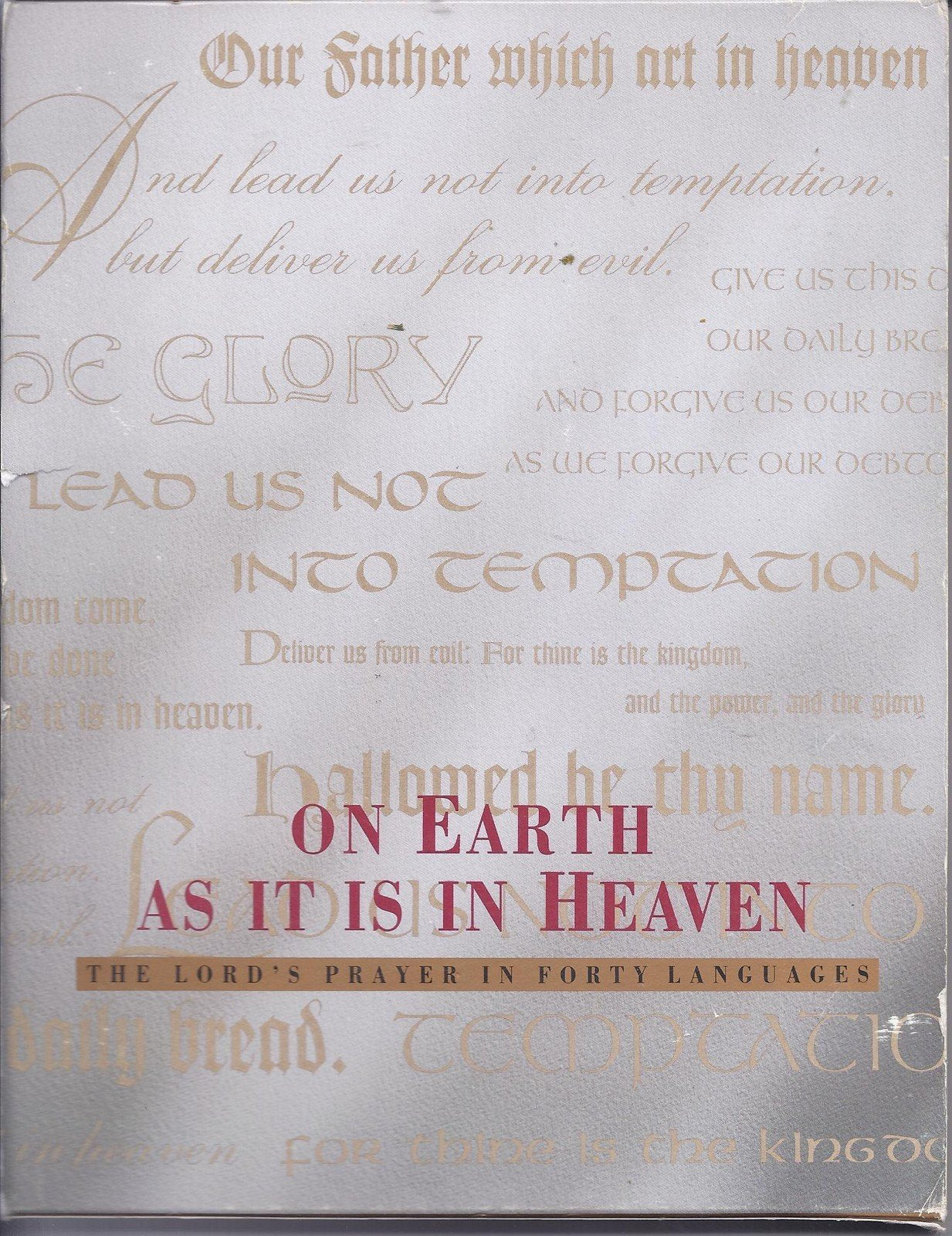 On Earth as It Is in Heaven: The Lord's Prayer in 40 Languages used book depot